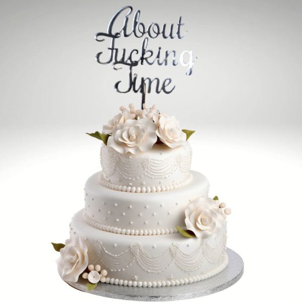 About Fucking Time Wedding Cake Topper, Mirror Acrylic About Time Wedding Cake Toppers - Image 3
